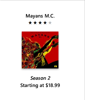 Mayans M.S. 4 star rating. Season 2. Starting at $18.99