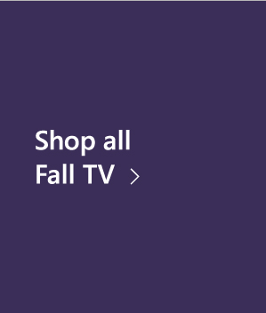 Shop all Fall TV