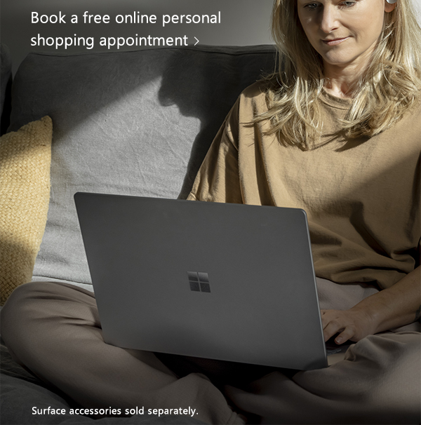Book a free online personal shopping appointment. Surface accessories sold separately. Image of woman on couch using Surface Laptop 4.
