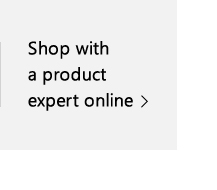 Shop with a product expert online.