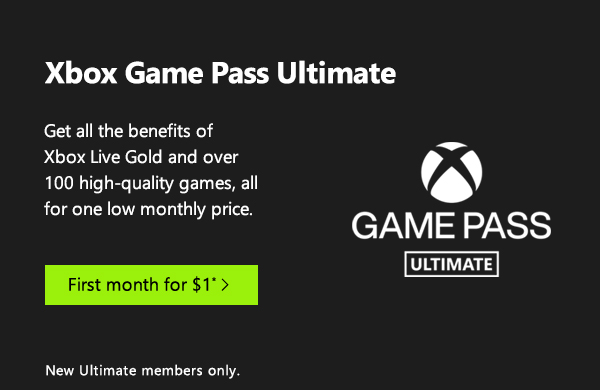 Xbox Game Pass Ultimate. Get all the benefits of Xbox Live Gold and over 100 high-quality games, all for one low monthly price. First month for $1*. New Ultimate members only. Image of Xbox Game Pass Ultimate logo on black background.