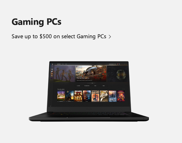 Gaming PCs. Save up to $500 on select Gaming PCs. Image of gaming laptop.
